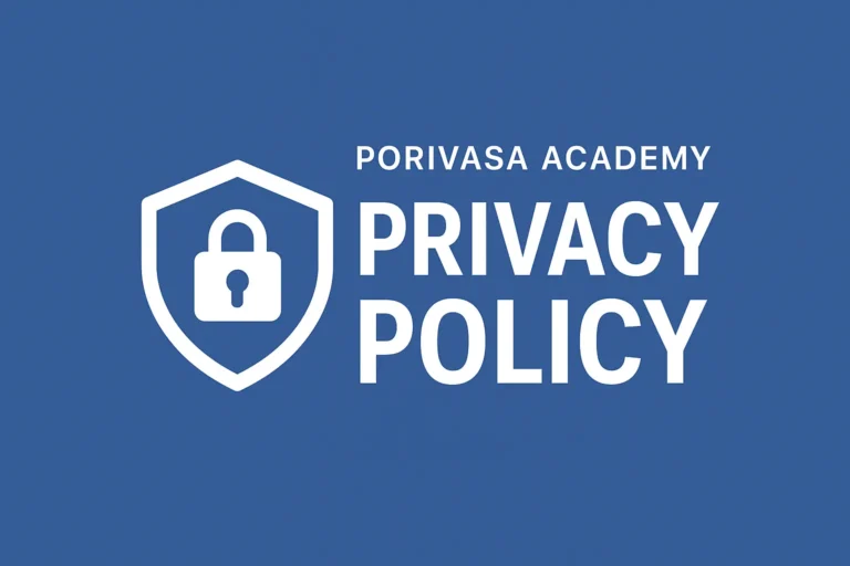 Privacy Policy of Porivasa Academy